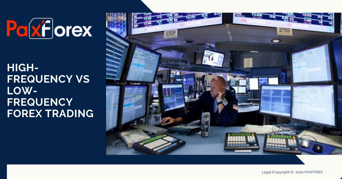 High-Frequency vs Low-Frequency Forex Trading