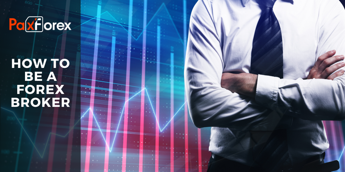 How to be a Forex broker