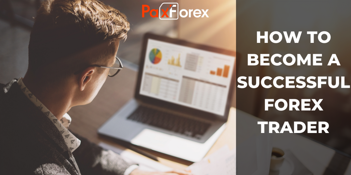 How to become a successful Forex trader