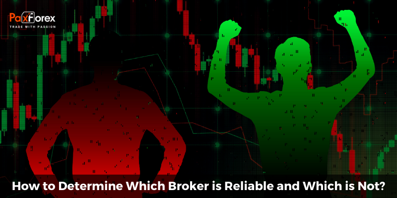 How to Determine Which Broker is Reliable and Which is Not?