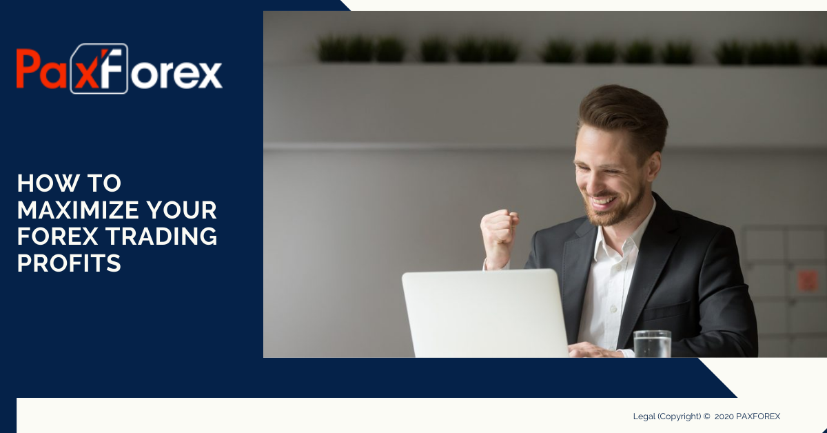 How To Maximize Your Forex Trading Profits