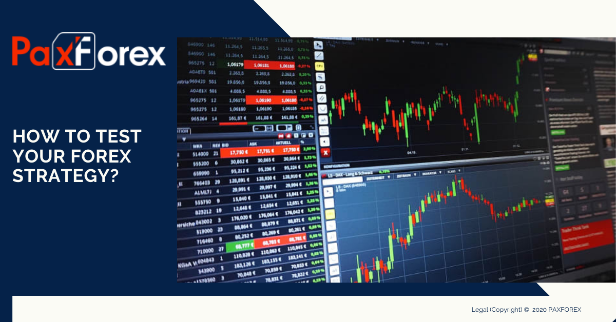 How To Test Your Forex Strategy?