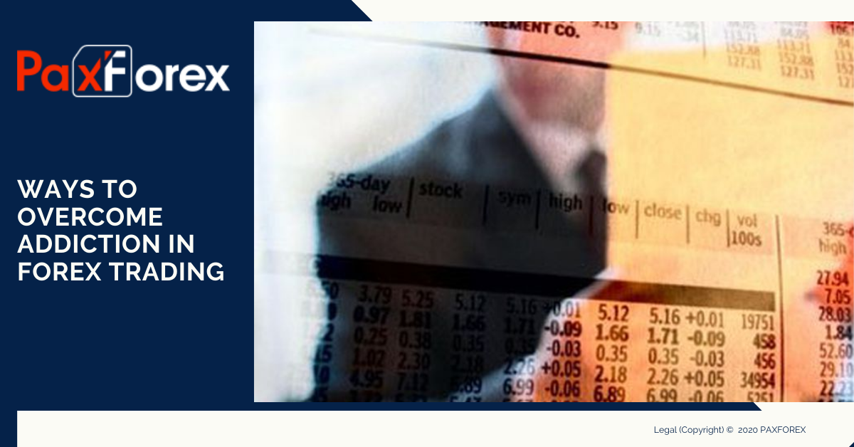 Ways to Overcome Addiction in Forex Trading1