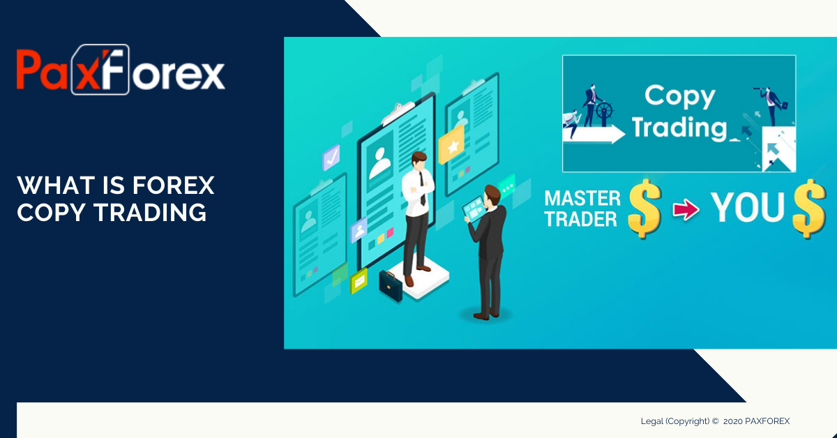 What is Forex Copy Trading1